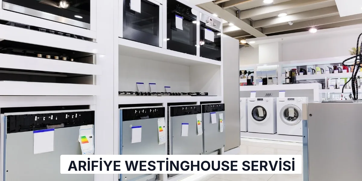Arifiye Westinghouse Servisi